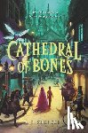 Steiger, A. J. - Cathedral of Bones