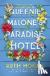Hogan, Ruth - Queenie Malone's Paradise Hotel