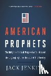 Jenkins, Jack - American Prophets