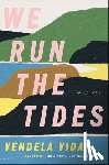 Vida, Vendela - We Run the Tides