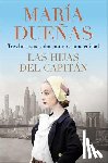 Duenas, Maria - The Captain's Daughters \ Las hijas del Capitan (Spanish edition)