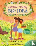 Harris, Meena - Kamala and Maya’s Big Idea
