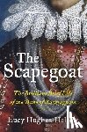Hughes-Hallett, Lucy - The Scapegoat: The Brilliant Brief Life of the Duke of Buckingham