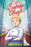 Negron, Chris - The Last Super Chef