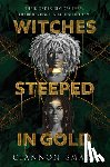 Smart, Ciannon - Witches Steeped in Gold