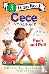 Derting, Kimberly, Johannes, Shelli R. - Cece Loves Science: Push and Pull