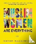 Yasmin, Seema, Azim, Fahmida - Muslim Women Are Everything