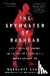 Coker, Margaret - Spymaster of Baghdad