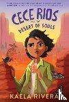 Rivera, Kaela - Cece Rios and the Desert of Souls