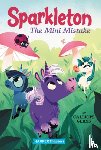 Glass, Calliope - Sparkleton #3: The Mini Mistake