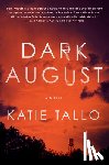 Tallo, Katie - Dark August