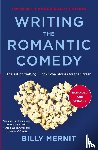 Mernit, Billy - Writing The Romantic Comedy, 20th Anniversary Expanded and Updated Edition