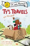 Lyons, Kelly Starling - Ty's Travels: All Aboard!