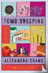 Chang, Alexandra - Tomb Sweeping