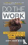 Bishop, Gary John - Do the Work