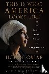 Omar, Ilhan - This Is What America Looks Like
