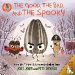 John, Jory - The Bad Seed Presents: The Good, the Bad, and the Spooky - Over 150 Spooky Stickers Inside. A Halloween Book for Kids