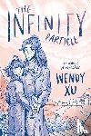 Xu, Wendy - INFINITY PARTICLE