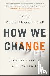 Ellenhorn, Ross - How We Change