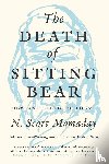 Momaday, N. Scott - The Death of Sitting Bear