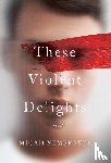 Nemerever, Micah - These Violent Delights