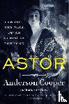 Cooper, Anderson, Howe, Katherine - Astor