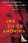 Hendricks, Greer, Pekkanen, Sarah - An Anonymous Girl \ Una chica anonima (Spanish edition)