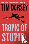 Dorsey, Tim - Tropic of Stupid