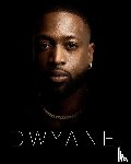 Wade, Dwyane - Dwyane
