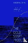 Chen, Andrew - The Cold Start Problem
