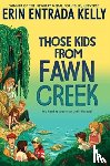 Kelly, Erin Entrada - Those Kids from Fawn Creek