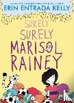 Kelly, Erin Entrada - Surely Surely Marisol Rainey