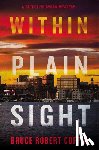 Coffin, Bruce Robert - Within Plain Sight