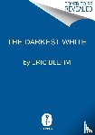 Blehm, Eric - The Darkest White