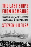 Ujifusa, Steven - The Last Ships from Hamburg