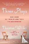 Wilder, Thornton - Three Plays