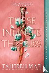 Mafi, Tahereh - Mafi, T: These Infinite Threads