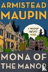 Maupin, Armistead - Maupin, A: Mona of the Manor