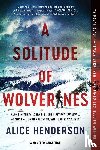 Henderson, Alice - A Solitude of Wolverines