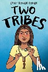 Cohen, Emily Bowen - Two Tribes: A Graphic Novel