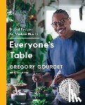 Gourdet, Gregory, Goode, JJ, EdD. - Everyone's Table - Global Recipes for Modern Health