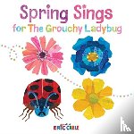 Carle, Eric - Spring Sings for the Grouchy Ladybug