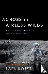 Swift, Earl - Across the Airless Wilds