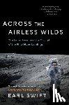 Swift, Earl - Across the Airless Wilds