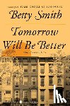 Smith, Betty - Tomorrow Will Be Better