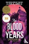 Arnold, Elana K. - The Blood Years