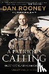 Rooney, Lt Colonel Dan - A Patriot's Calling