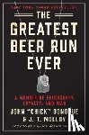 Donohue, John "Chick", Molloy, J. T. - The Greatest Beer Run Ever