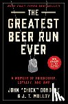 Donohue, John "Chick", Molloy, J. T. - The Greatest Beer Run Ever