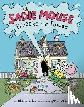 Kalan, Elliott - Sadie Mouse Wrecks the House